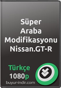 Süper Araba Modifikasyonu: Nissan GT-R