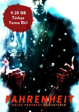 Fahrenheit Indigo Prophecy Remastered + Türkçe Yama