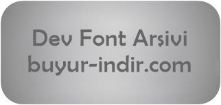 21.329 Adet Font Arşivi | Dev Yazı Tipi Paketi