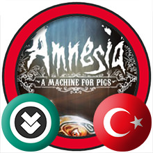 Amnesia: A Machine For Pigs Türkçe Yama