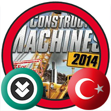 Construction Machines 2014 Türkçe Yama